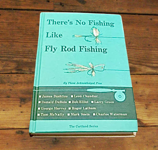 No Fishing Like Fly Rod Fishing Book